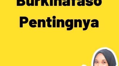 Bukti Legalisir Burkinafaso Pentingnya