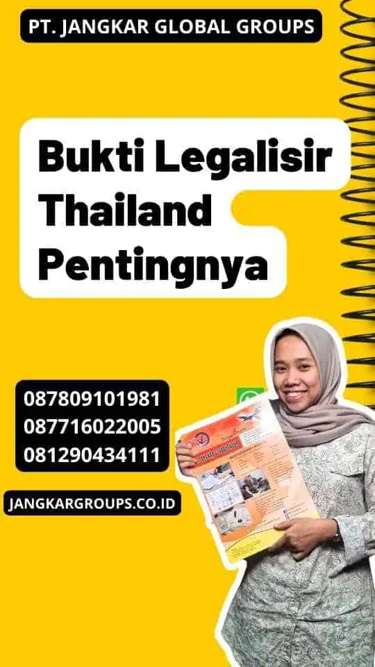 Bukti Legalisir Thailand Pentingnya