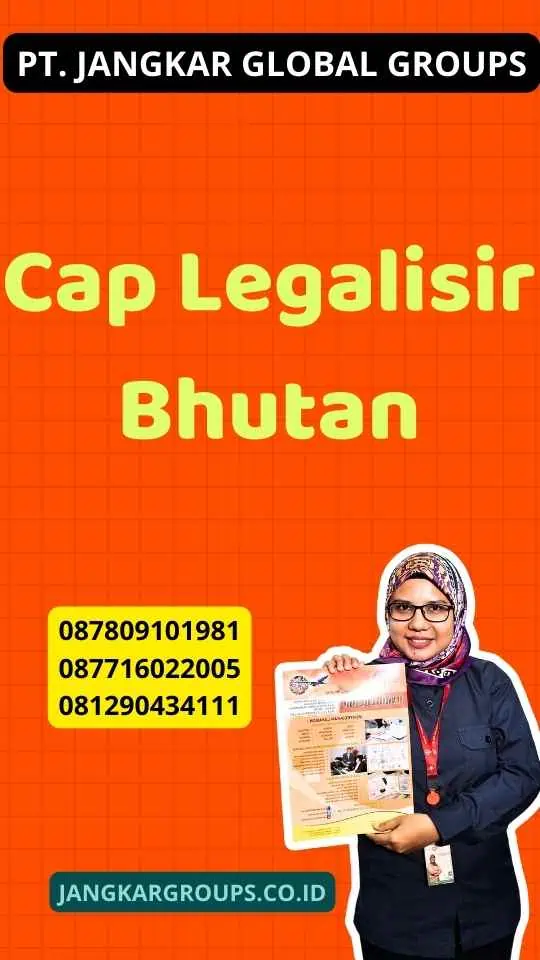 Cap Legalisir Bhutan