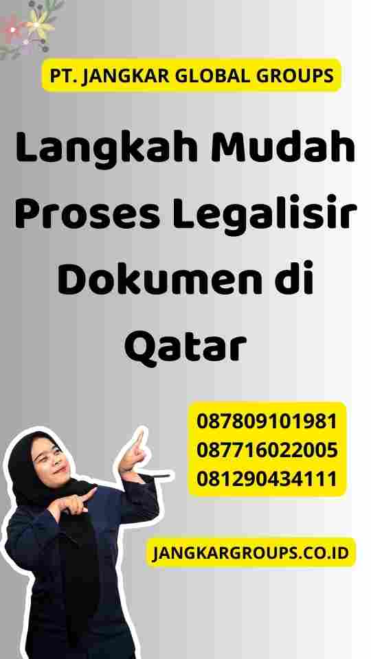 Langkah Mudah Proses Legalisir Dokumen di Qatar