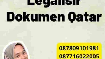 Cara Hemat Legalisir Dokumen Qatar