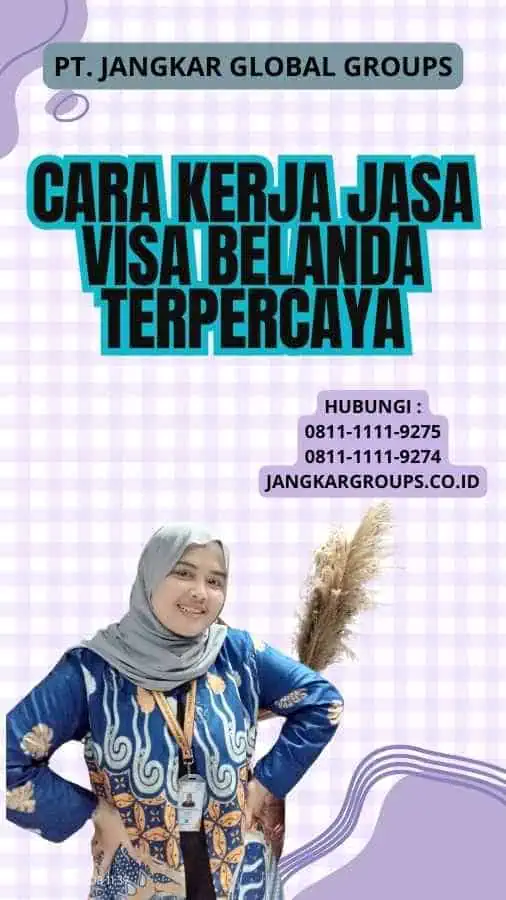 Cara Kerja Jasa Visa Belanda Terpercaya