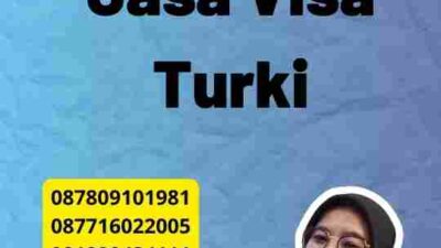 Cara Kerja Jasa Visa Turki