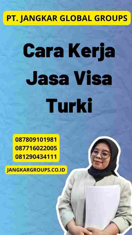 Cara Kerja Jasa Visa Turki