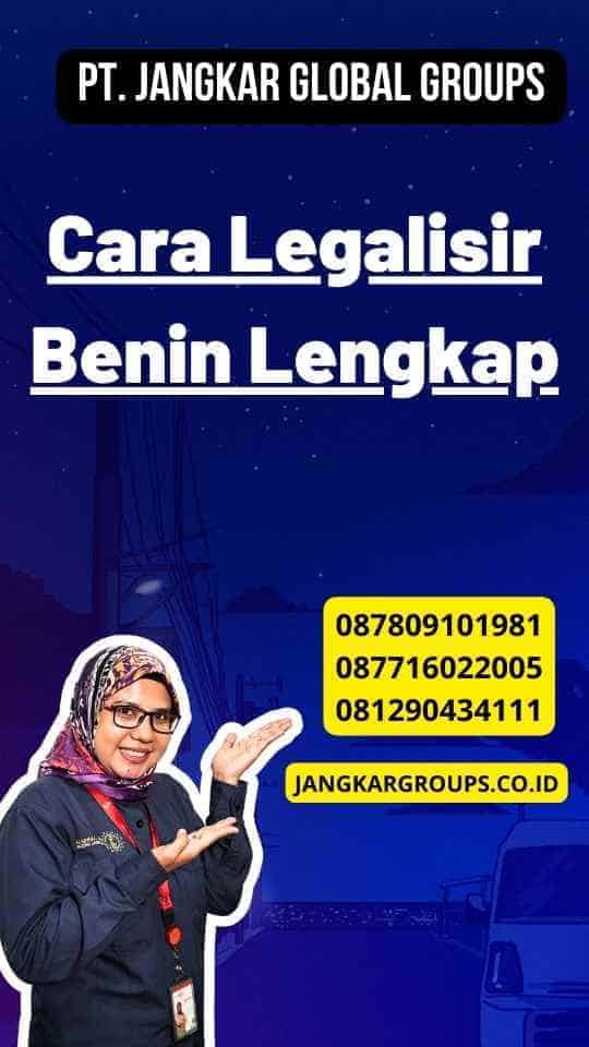 Cara Legalisir Benin Lengkap