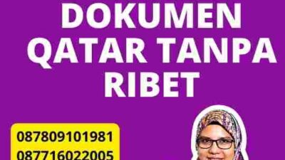 Cara Legalisir Dokumen Qatar Tanpa Ribet