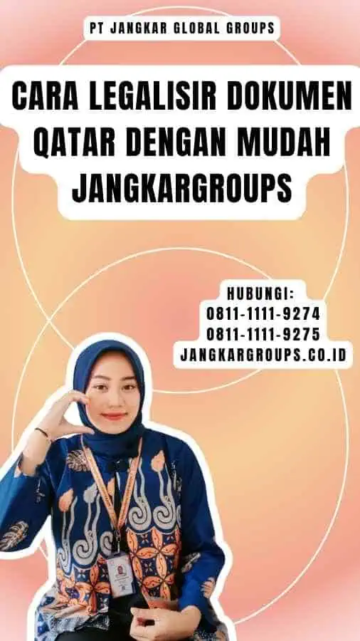 Cara Legalisir Dokumen Qatar dengan Mudah Jangkargroups