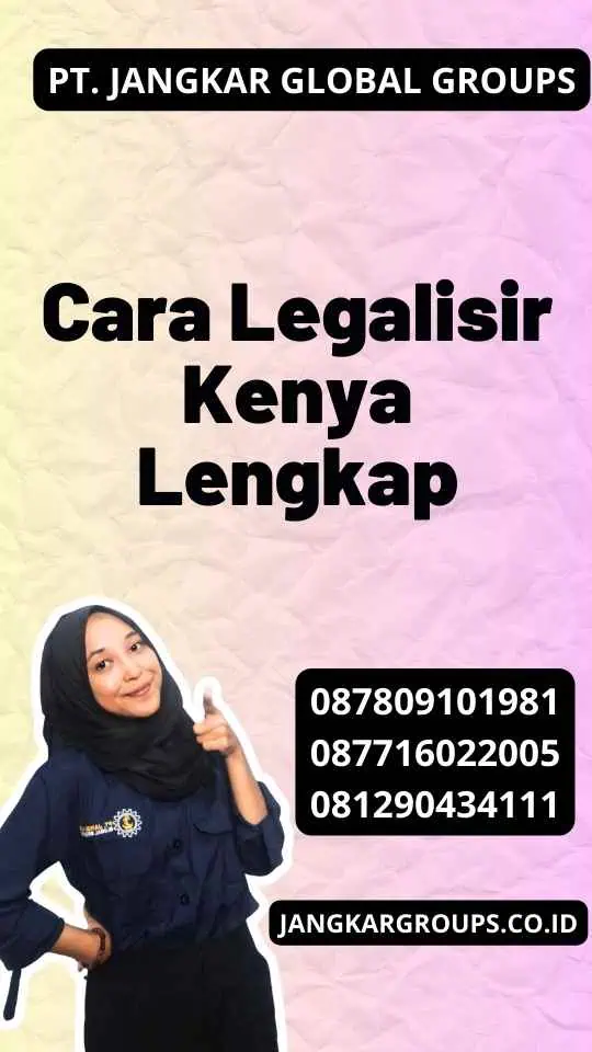 Cara Legalisir Kenya Lengkap