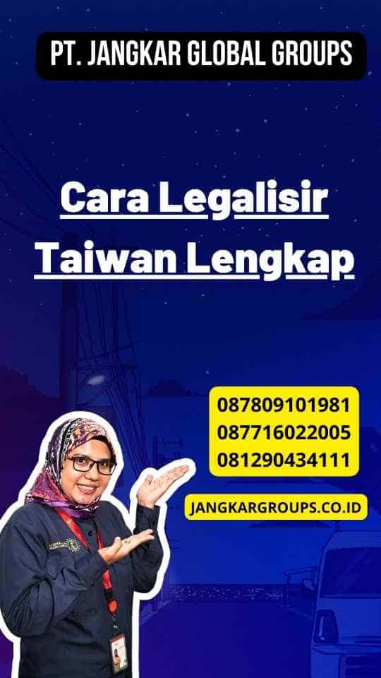 Cara Legalisir Taiwan Lengkap