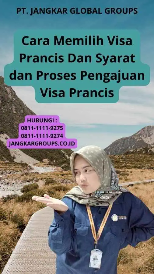 Cara Memilih Visa Prancis Dan Syarat dan Proses Pengajuan Visa Prancis