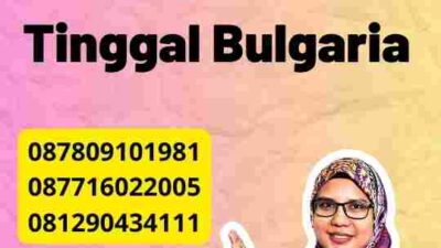 Cara Mengajukan Izin Tinggal Bulgaria