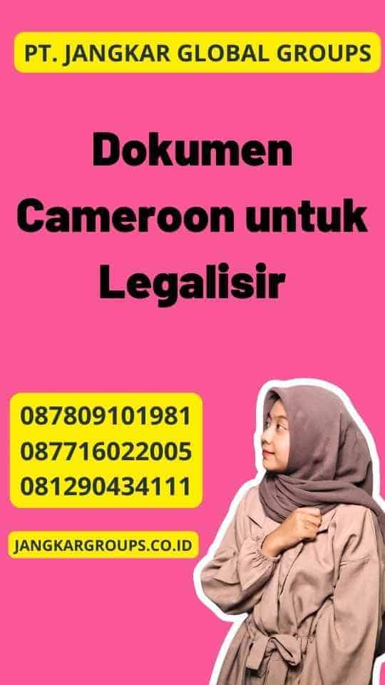 Dokumen Cameroon untuk Legalisir