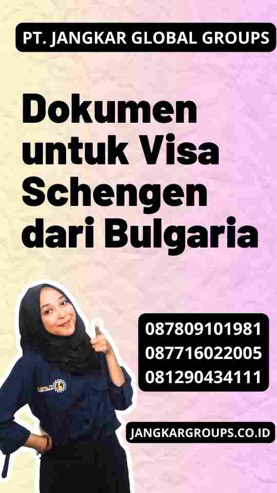 Dokumen untuk Visa Schengen dari Bulgaria