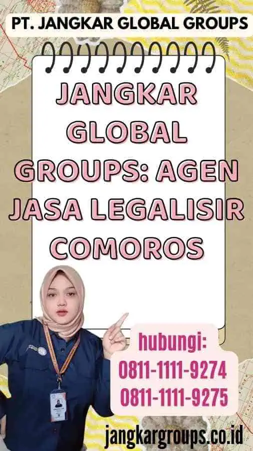 Jangkar Global Groups Agen Jasa Legalisir Comoros