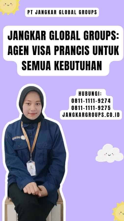 Jangkar Global Groups Agen Visa Prancis untuk Semua Kebutuhan 