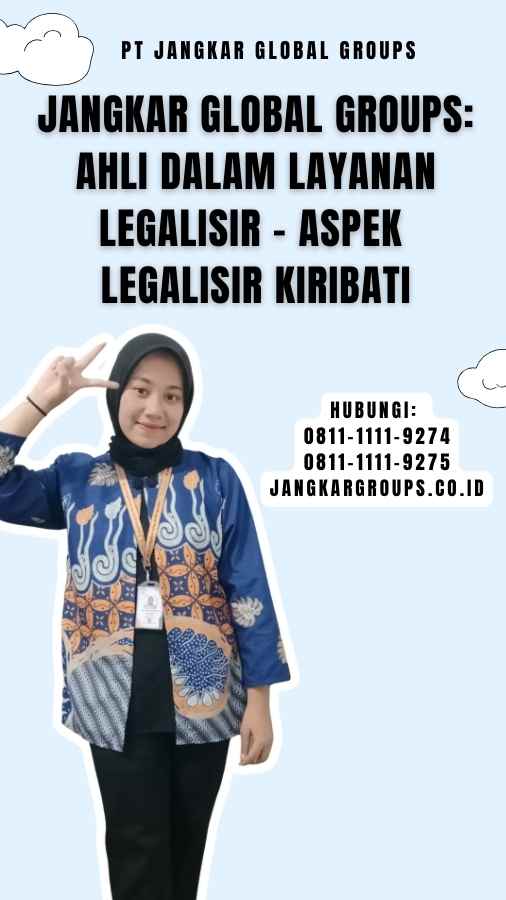 Jangkar Global Groups Ahli dalam Layanan Legalisir - Aspek Legalisir Kiribati