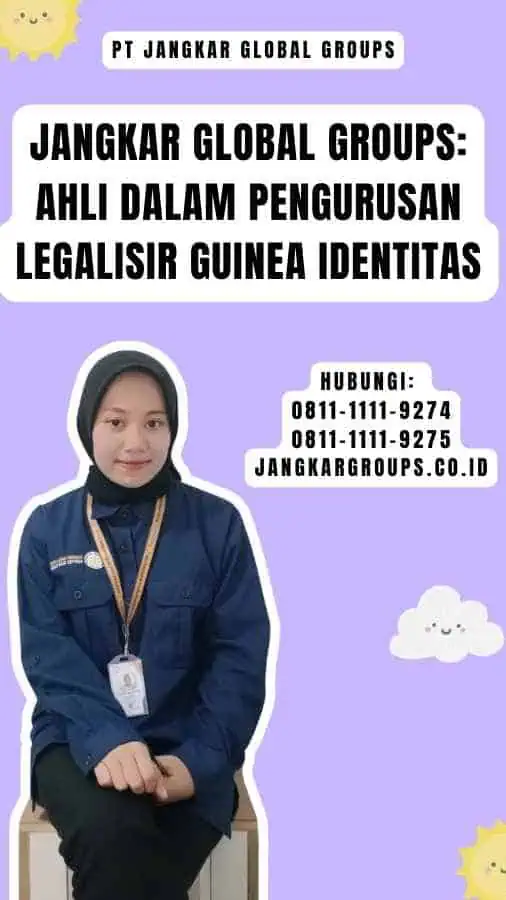 Jangkar Global Groups Ahli dalam Pengurusan Legalisir Guinea Identitas