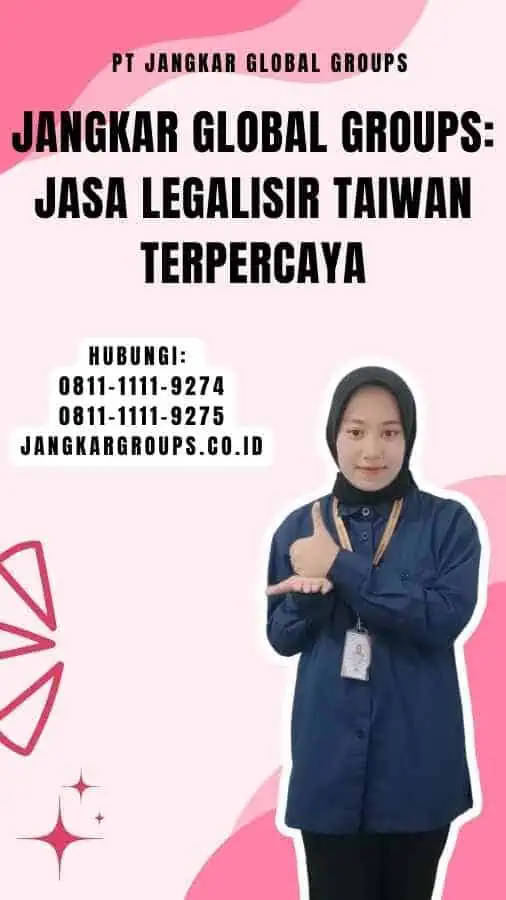 Jangkar Global Groups Jasa Legalisir Taiwan Terpercaya