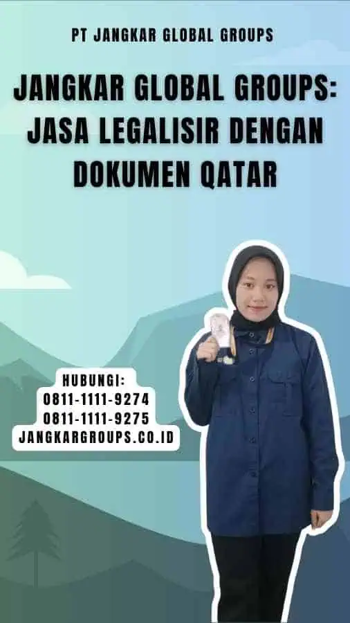 Jangkar Global Groups Jasa Legalisir dengan Dokumen Qatar