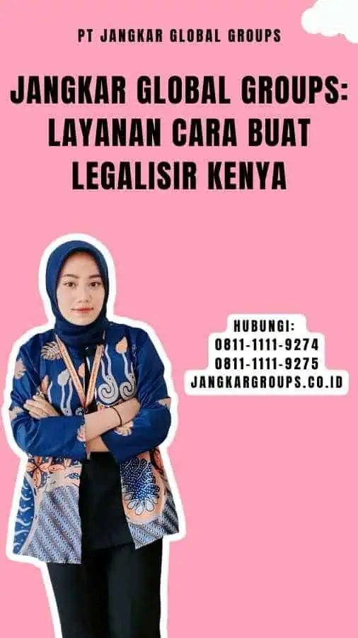 Jangkar Global Groups Layanan Cara Buat Legalisir Kenya