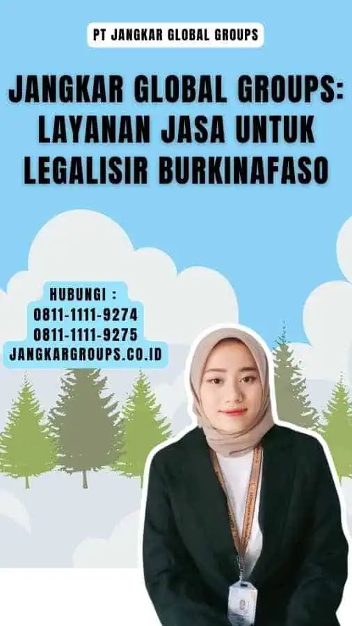 Jangkar Global Groups Layanan Jasa untuk Legalisir Burkinafaso