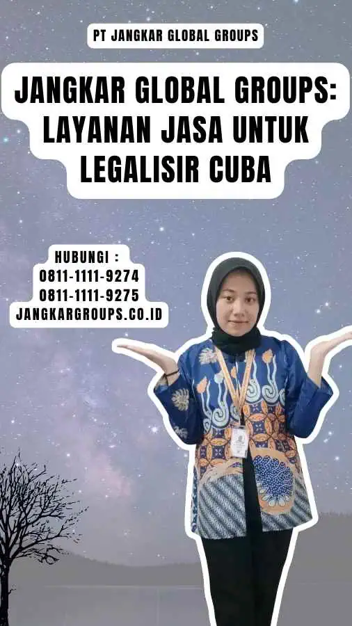 Jangkar Global Groups Layanan Jasa untuk Legalisir Cuba