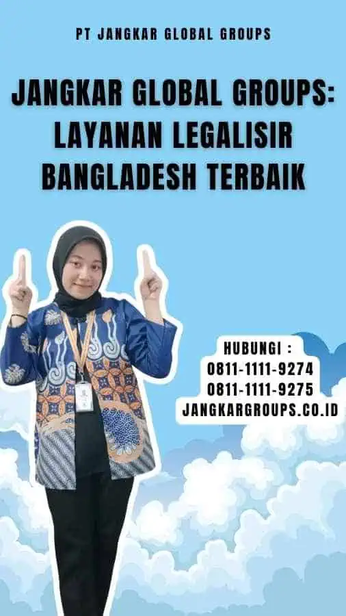 Jangkar Global Groups Layanan Legalisir Bangladesh Terbaik