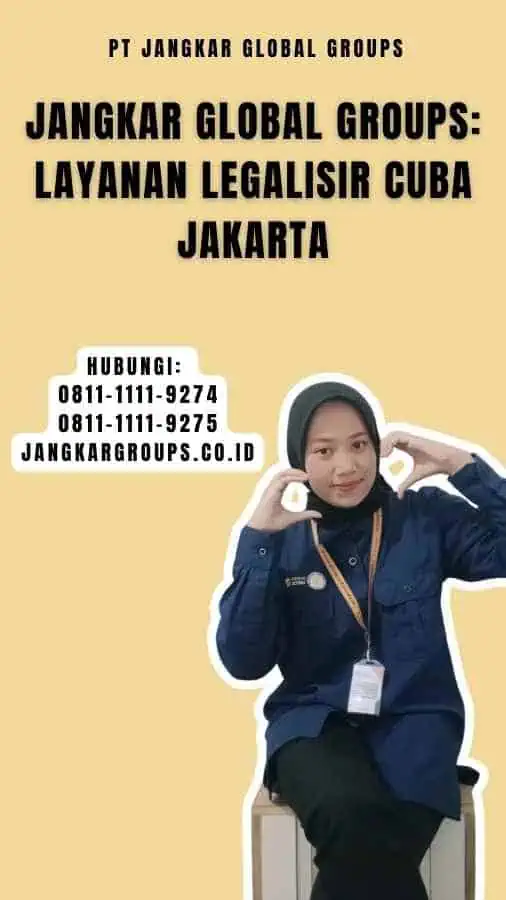 Jangkar Global Groups Layanan Legalisir Cuba Jakarta