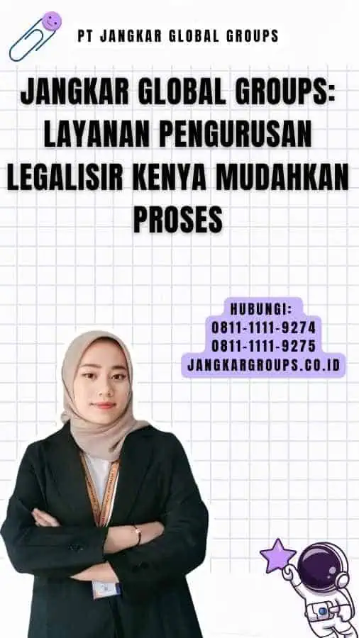 Jangkar Global Groups Layanan Pengurusan Legalisir Kenya Mudahkan Proses