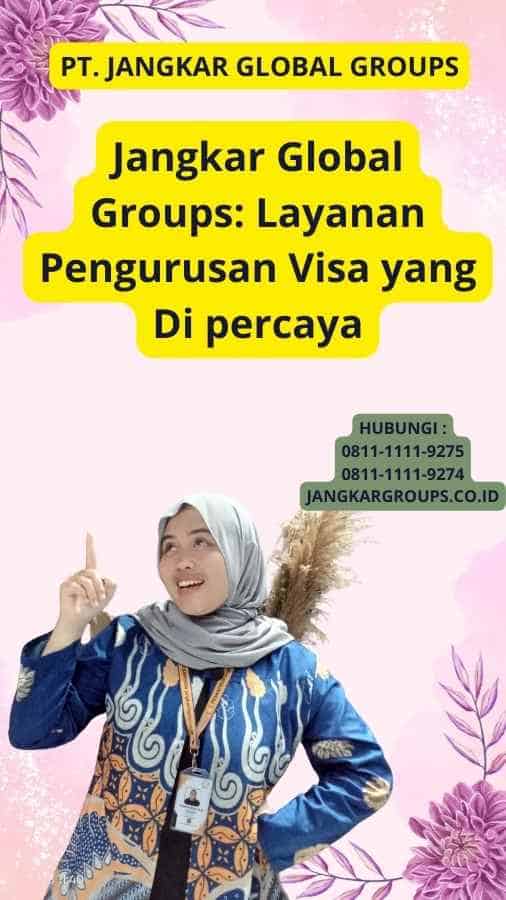 Jangkar Global Groups: Layanan Pengurusan Visa yang Di percaya