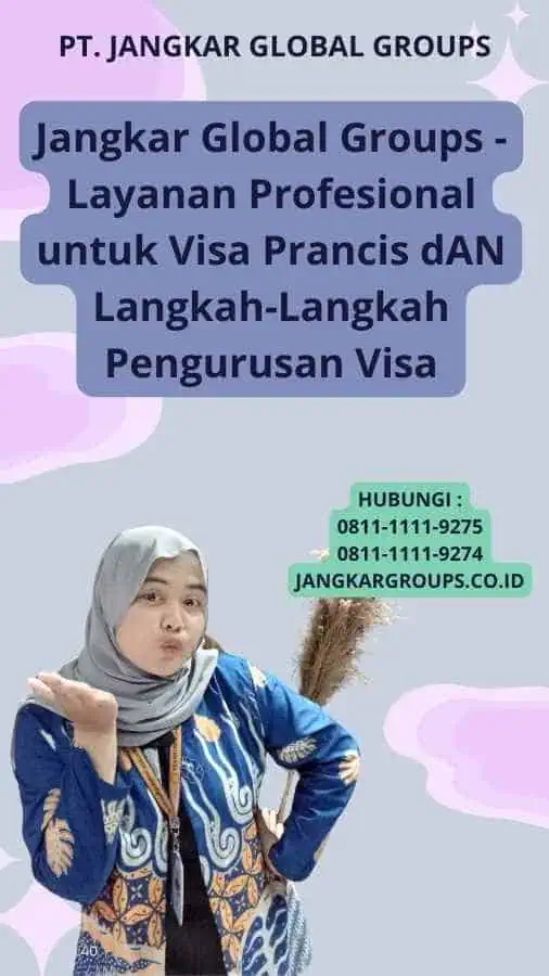 Jangkar Global Groups - Layanan Profesional untuk Visa Prancis dAN Langkah-Langkah Pengurusan Visa