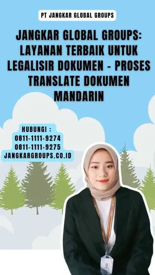 Jangkar Global Groups Layanan Terbaik untuk Legalisir Dokumen - Proses Translate Dokumen Mandarin