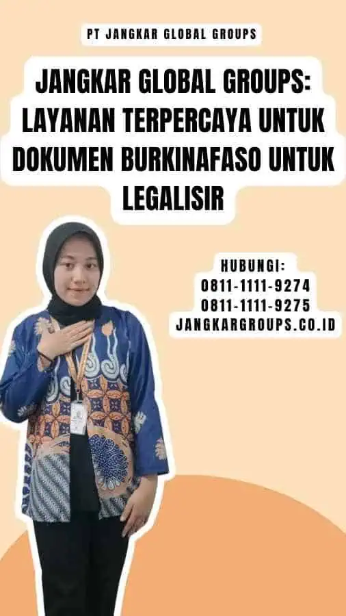 Jangkar Global Groups Layanan Terpercaya untuk Dokumen Burkinafaso Untuk Legalisir