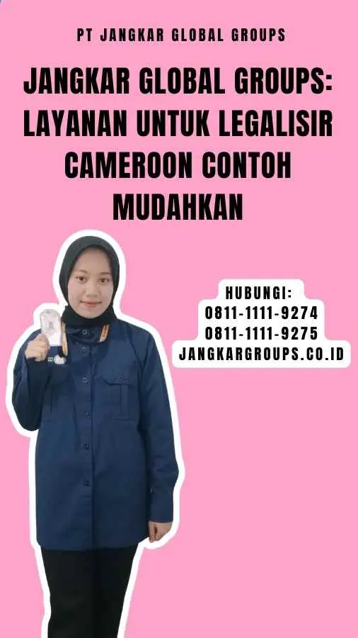 Jangkar Global Groups Layanan untuk Legalisir Cameroon Contoh Mudahkan