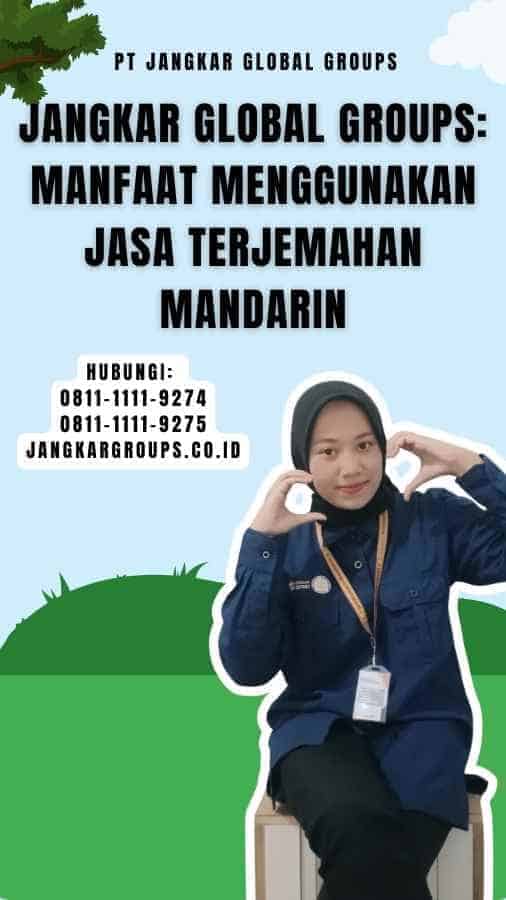 Jangkar Global Groups Manfaat Menggunakan Jasa Terjemahan Mandarin