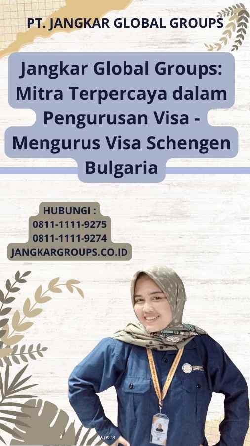 Jangkar Global Groups: Mitra Terpercaya dalam Pengurusan Visa - Mengurus Visa Schengen Bulgaria