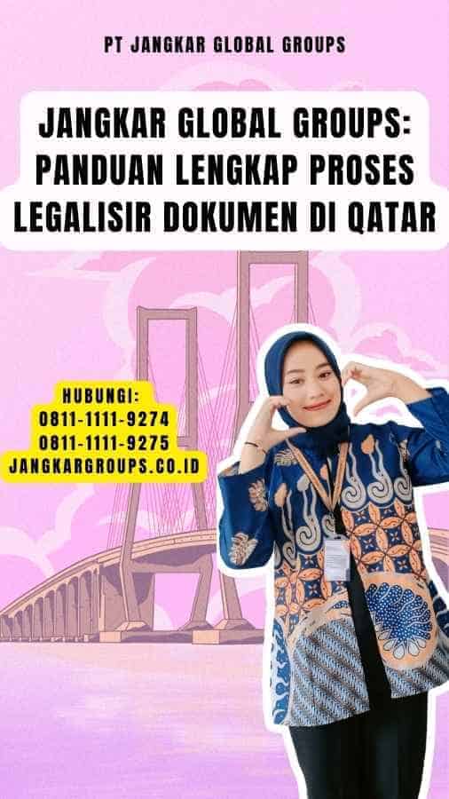 Jangkar Global Groups Panduan Lengkap Proses Legalisir Dokumen di Qatar