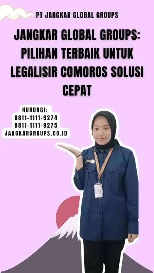 Jangkar Global Groups Pilihan Terbaik untuk Legalisir Comoros Solusi Cepat