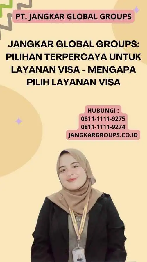 Jangkar Global Groups: Pilihan Terpercaya untuk Layanan Visa - Mengapa Pilih Layanan Visa