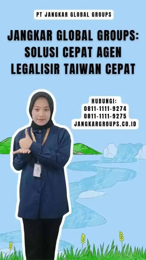 Jangkar Global Groups Solusi Cepat Agen Legalisir Taiwan Cepat