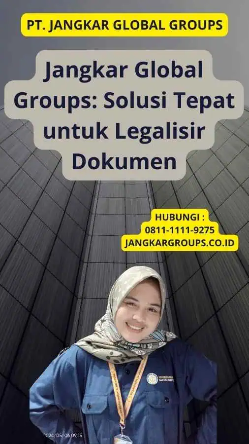 Jangkar Global Groups: Solusi Tepat untuk Legalisir Dokumen