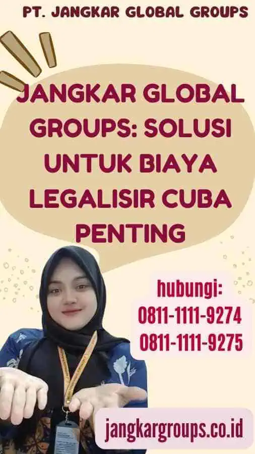 Jangkar Global Groups Solusi untuk Biaya Legalisir Cuba Penting