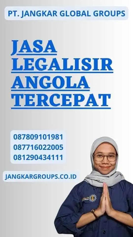 Jasa Legalisir Angola Tercepat