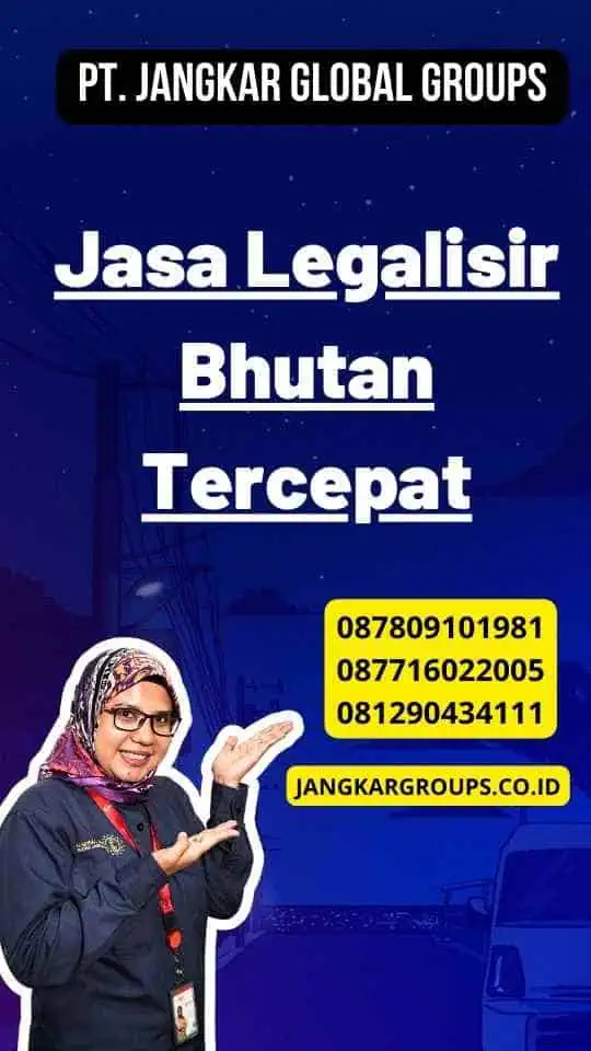 Jasa Legalisir Bhutan Tercepat