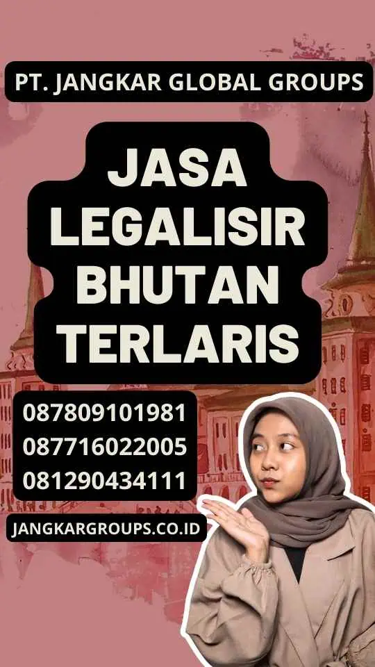 Jasa Legalisir Bhutan Terlaris