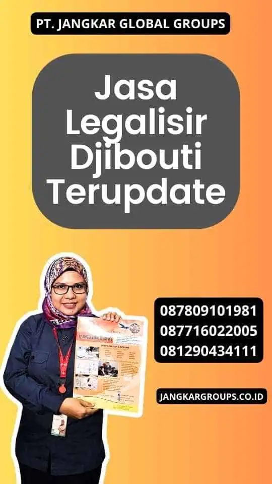 Jasa Legalisir Djibouti Terupdate