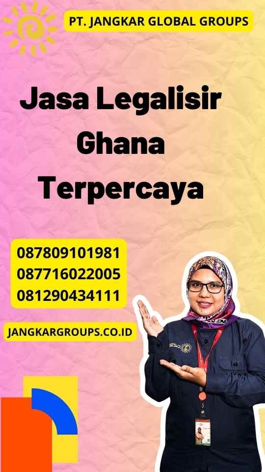 Jasa Legalisir Ghana Terpercaya