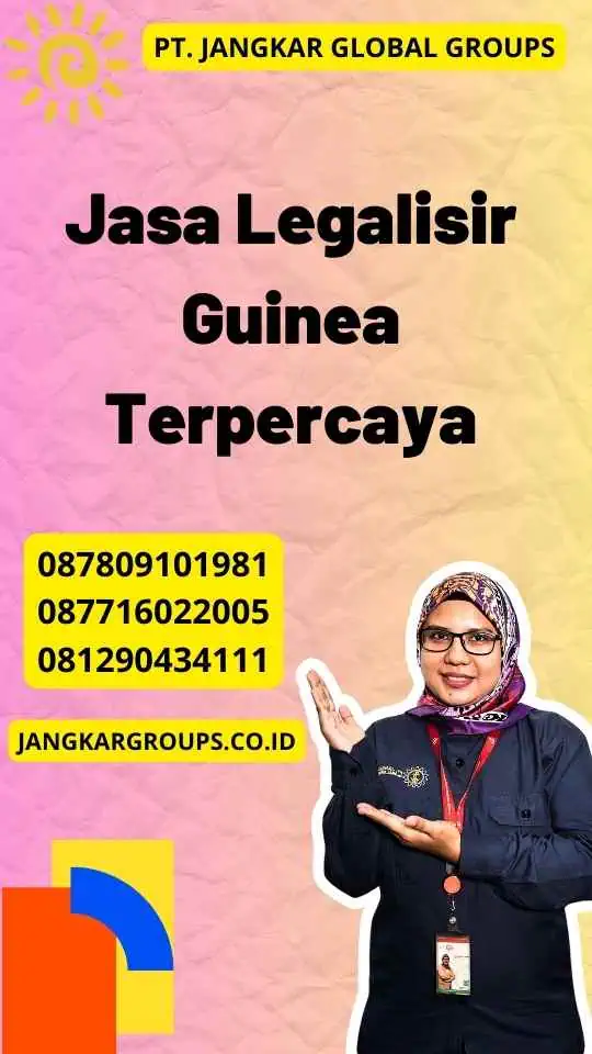 Jasa Legalisir Guinea Terpercaya