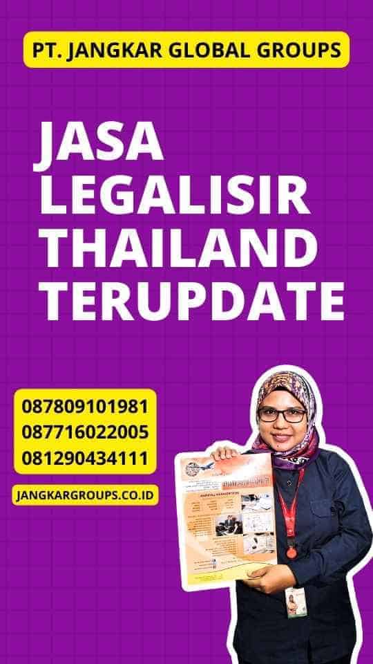 Jasa Legalisir Thailand Terupdate