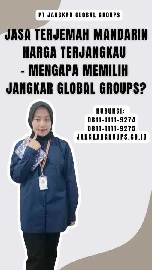 Jasa Terjemah Mandarin Harga Terjangkau - Mengapa Memilih Jangkar Global Groups